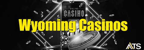 wyoming casino apps|Wyoming Online Casinos: Top Sites for Real Money Gaming.